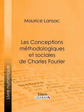 Cover image for Les Conceptions méthodologiques et sociales de Charles Fourier