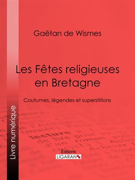 Cover image for Les Fêtes religieuses en Bretagne