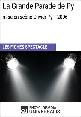 Cover image for La Grande Parade de Py (mise en scène Olivier Py - 2006)