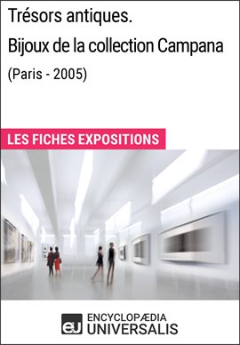 Cover image for Trésors antiques. Bijoux de la collection Campana (Paris - 2005)