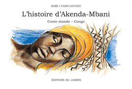 Cover image for L'Histoire d'Akenda-Mbani