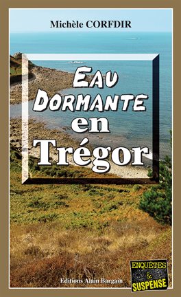 Cover image for Eau dormante en Trégor