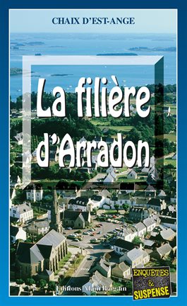 Cover image for La filière d'Arradon