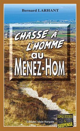 Cover image for Chasse à l'homme au Ménez-Hom