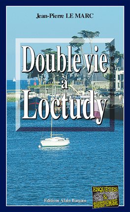 Cover image for Double vie à Loctudy