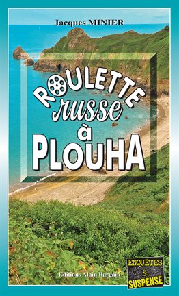 Cover image for Roulette russe à Plouha