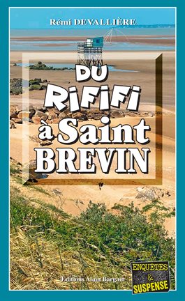 Cover image for Du Rififi à Saint-Brevin