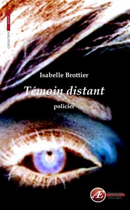 Cover image for Témoin distant