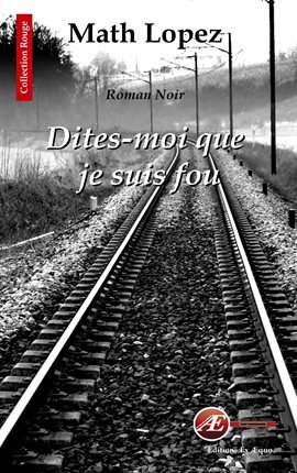 Imagen de portada para Dites-moi que je suis fou