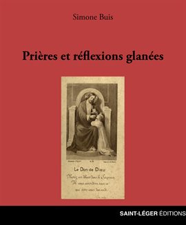 Cover image for Prières Et Réflexions Glanées