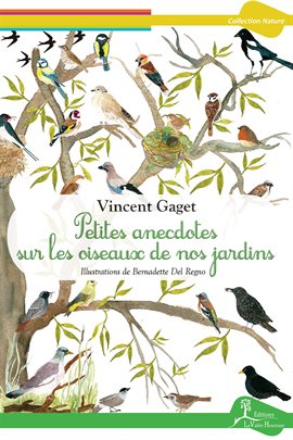 Cover image for Petites anecdotes sur les oiseaux de nos jardins