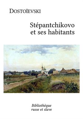 Cover image for Stépantchikovo et ses habitants