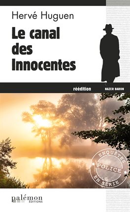 Cover image for Le canal des innocentes