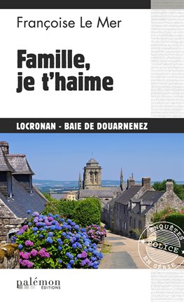 Cover image for Famille, je t'haime