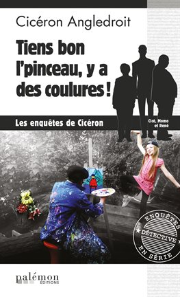Cover image for Tiens bon l'pinceau, y a des coulures