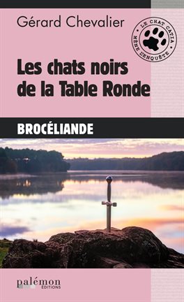 Cover image for Les chats noirs de la Table Ronde