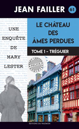 Cover image for Le château des âmes perdues - Tome 1: Tréguier