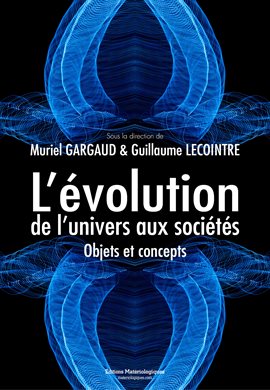 Cover image for L'évolution, de l'univers aux sociétés