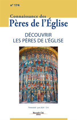 Cover image for Connaissance des Pères de l'Église n°174