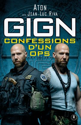 Imagen de portada para GIGN : confessions d'un OPS