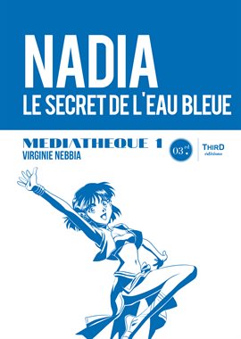 Cover image for Nadia, le secret de l'eau bleue