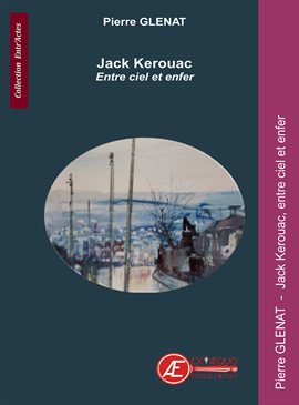 Cover image for Jack Kerouac. Entre ciel et enfer