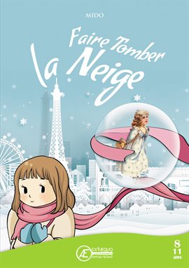 Cover image for Faire tomber la neige