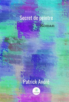 Cover image for Secret de peintre