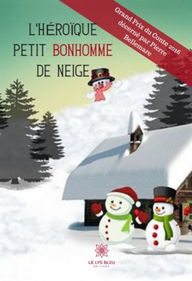 Cover image for L'héroïque petit bonhomme de neige