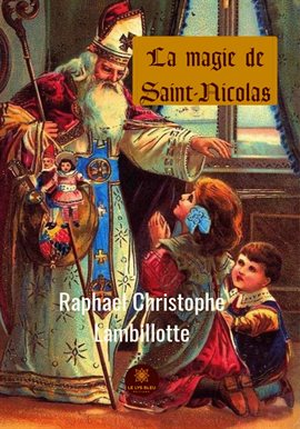 Cover image for La magie de Saint-Nicolas
