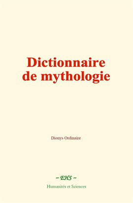 Imagen de portada para Dictionnaire de mythologie