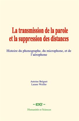 Cover image for La transmission de la parole et la suppression des distances