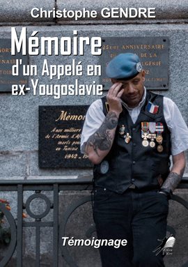 Cover image for Mémoire d'un appelé en ex-Yougoslavie