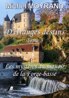 Cover image for Les mystères du manoir de la Forge-basse