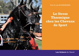 Cover image for Le stress thermique chez les chevaux de course