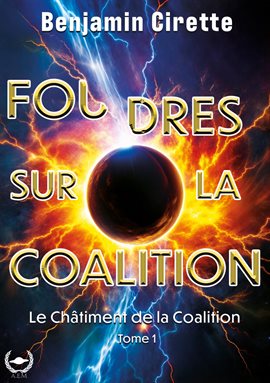 Imagen de portada para Foudres Sur La Coalition - Tome 1
