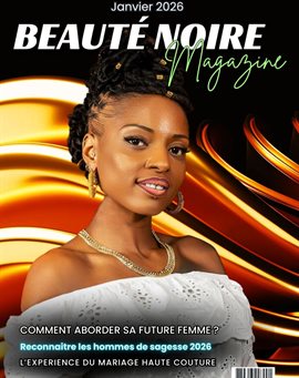 Beauté Noire Magazine - Janvier 2026