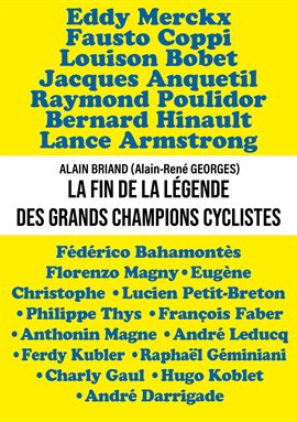 Cover image for La fin de la légende des grands champions cyclistes