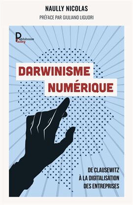 Cover image for Darwinisme numérique - Réédition "Paradoxale Disruption"