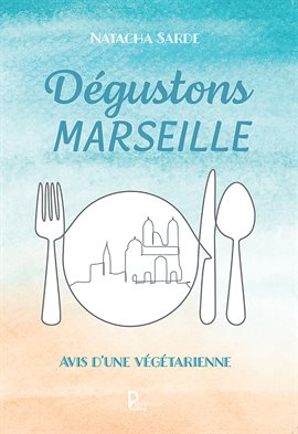 Imagen de portada para Dégustons Marseille