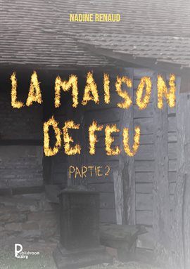 Cover image for La maison de feu - Partie 2