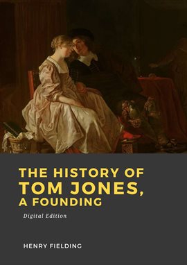 Cover image for The History of Tom Jones, a Founding
