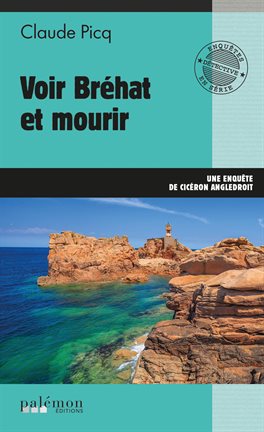 Cover image for Voir Bréhat et mourir