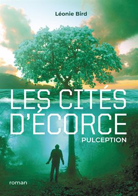 Cover image for Les cités d'écorce