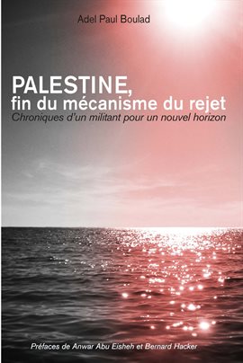 Cover image for Palestine, fin du mécanisme du rejet