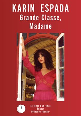 Cover image for Grande classe, madame