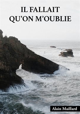 Il Fallait Qu'on M'oublie