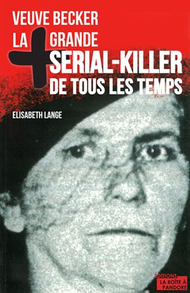 Cover image for La plus grande serial-killer de tous les temps