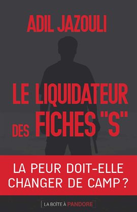 Cover image for Le liquidateur des fiches S