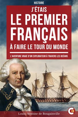 J'étais le Premier Français à Faire le Tour du Monde